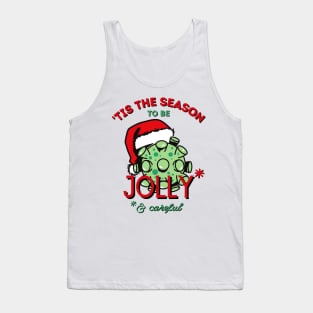 Tis the Season to be Jolly Careful Tank Top